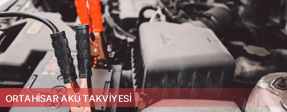 Ortahisar İlçemi Akü Takviyesi