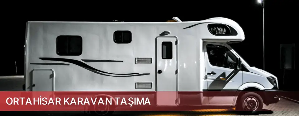 Ortahisar İlçemi Karavan Taşıma